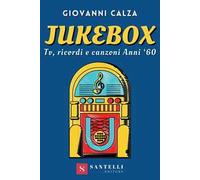 Jukebox. Tv, ricordi e canzoni anni '60