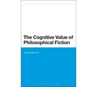 Jukka Mikkonen The Cognitive Value of Philosophical Fiction (Copertina rigida)