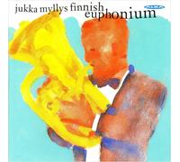 Jukka Myllys Jukka Myllys: Finnish Euphonium Album