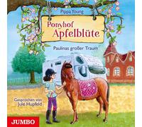 Jule Hupfeld Ponyhof Apfelblüte (14).Paulinas Grosser Traum (CD)