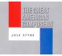 Jule Styne - Great American Composers - Jule Styne (UK Import)