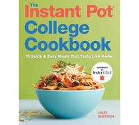 Julee Morrison The Instant Pot® College Cookbook (Tascabile)