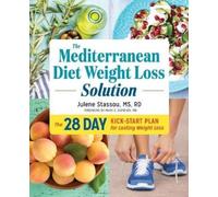 Julene Stassou MS, RD Mark Sapi The Mediterranean Diet Weight Loss S (Tascabile)