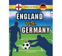 Jules Allen England vs. Germany (Copertina rigida) Spark: World Cup Rivals
