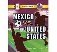 Jules Allen Mexico vs. the United States (Copertina rigida)