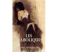 Jules-Amadee Barby D'Aurevilly Les Diaboliques (Tascabile)