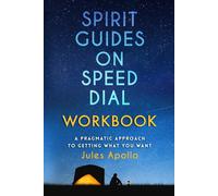 Jules Apollo Spirit Guides on Speed Dial Workbook (Tascabile)
