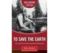 Jules Archer To Save the Earth (Copertina rigida)