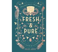 Jules Aron Fresh & Pure (Copertina rigida) Pretty Zen