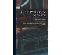 Jules Arthur Harder The Physiology of Taste (Copertina rigida)