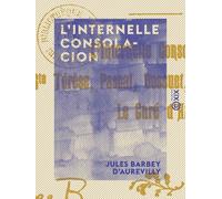 Jules Barbey d' L'Internelle Consolacion: Ste Térèse, Pascal, Bossue (Tascabile)