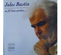 Jules Bastin - Au Fil d'une Carriere [Import]