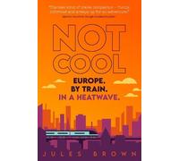 Jules Brown Not Cool (Tascabile) On the Rails