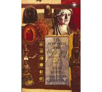 Anne Baring Jules Cashford The Myth of the Goddess (Tascabile)