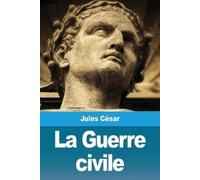 Jules César La Guerre civile (Tascabile)