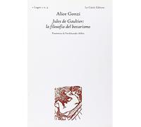 Jules de Gaultier: la filosofia del bovarismo