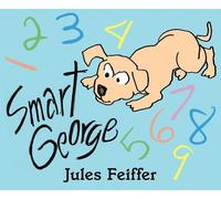 Smart George: A Colorful and Imaginative Picture Book About a Dog Learning Numbers for Kids (Ages 4-8)