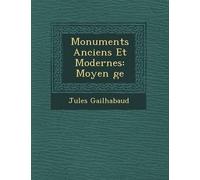 Jules Gailhabaud Monuments Anciens Et Modernes (Tascabile)