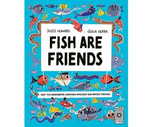 Jules Howard Fish Are Friends (Copertina rigida) Nature's Unsung Heroes