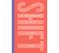 Jules Love Shift - AI for Agencies (Tascabile)