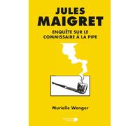 Jules Maigret - Enquete Sur le Commissaire a la Pipe: Enquête sur le commissaire à la pipe