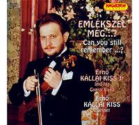 Jules Massenet/Fritz Kreisler/Ferenc Lehar/Imre Ka - Can You Still Remember...