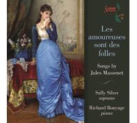 Jules Massenet Les Amoureuses Sont Des Folles: Songs By Jules Massenet (CD)