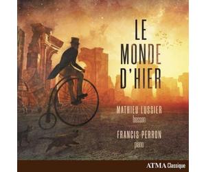 Jules Massenet Mathieu Lussier/Francis Perron: Le Monde D'hier (CD) Album