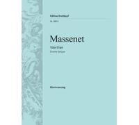 Jules Massenet: Werther. Drame lyrique. Klavierauszug (EB 8854)