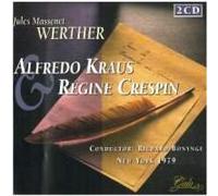 Jules Massenet: Werther [February 3, 1979; Regine Crespin, Alfredo Kraus, Kathleen Battle, Lenus Carlson, Andrew Foldi, Nico Castel, Andrij Dobriansky; Richard Bonynge]