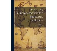 Jules Michelet Manual Cronologico De Historia Universal... (Tascabile)