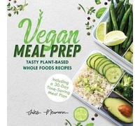 Jules Neumann Vegan Meal Prep (Tascabile) Healthy Weight Loss Beginner Cookbook