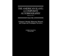 Jules Rawick The American Slave: AR, CO, MN, MO, & OR & WA Narrative (Tascabile)