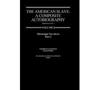 Jules Rawick The American Slave: Mississppi Narratives Part 3, Supp. (Tascabile)