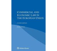 Jules Stuyck Commercial and Economic Law in the European Union (Tascabile)