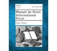 Jules Valery Manuel de Droit International Privé (Tascabile)