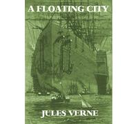 Jules Verne A Floating City (Tascabile)