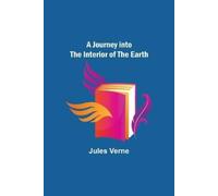 Jules Verne A Journey into the Interior of the Earth (Tascabile)