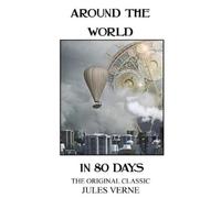 Jules Verne Around The World In 80 Days - The Original Classic (Tascabile)