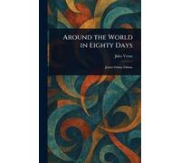 Jules Verne Around the World in Eighty Days (Copertina rigida)