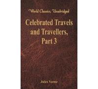 Jules Verne Celebrated Travels and Travellers: (Tascabile)