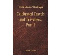 Jules Verne Celebrated Travels and Travellers: (Tascabile)