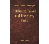 Jules Verne Celebrated Travels and Travellers:: The Great Explorers (Tascabile)