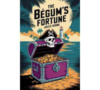 Jules Verne Dav The Begum's Fortune: A New Translation in Modern Acc (Tascabile)