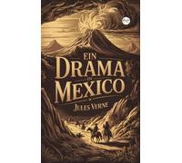 Jules Verne Ein Drama in Mexico (Copertina rigida)