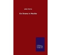 Jules Verne Ein Drama in Mexiko (Copertina rigida)