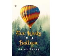 Jules Verne Five Weeks In A Balloon (Copertina rigida)