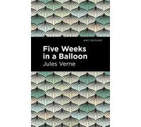 Jules Verne Five Weeks in a Balloon (Copertina rigida) Mint Editions