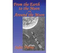 Jules Verne From the Earth to the Moon, and Around the Moon (Copertina rigida)