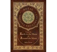 Jules Verne From the Earth to the Moon and Around the Moon (R (Copertina rigida)